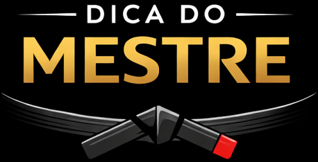 Dica do Mestre